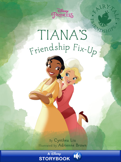 Title details for Charlotte & Tiana's Friendship Fixup by Disney Book Group - Available